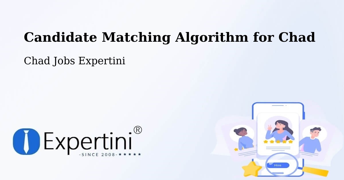 Candidate Matching Algorithm Overview – Mongo - Chad Jobs Expertini